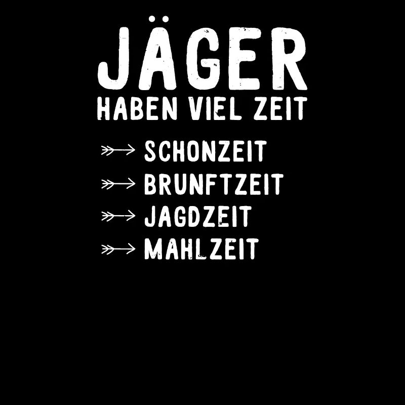Jagd Jäger Evolution Hirsch Waidmann Lustig Spruch
