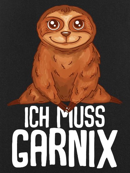 ich muss garnix Faultier