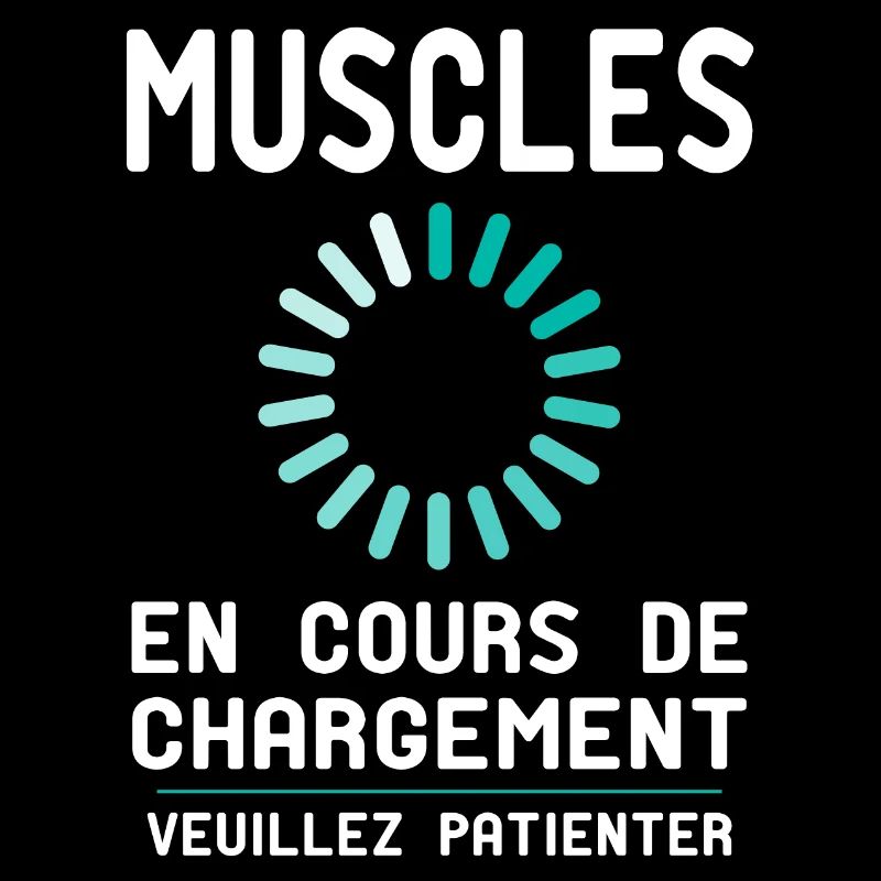 Muscles en Cours de Chargement - Cadeau Humour