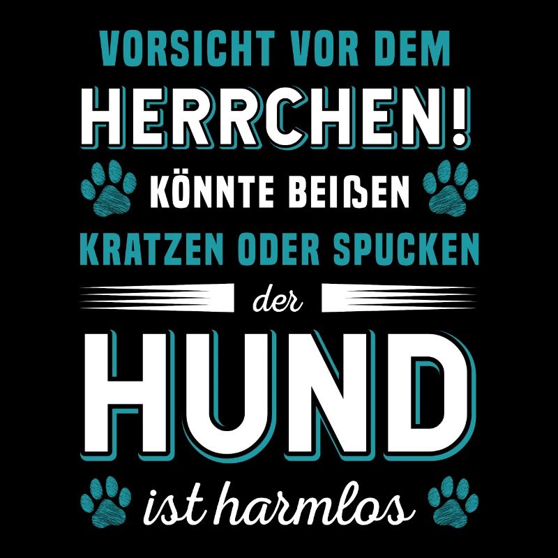 Vorsicht Vor Dem Herrchen Der Hund Ist Harmlos