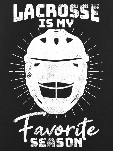 Lacrosse Player Saying