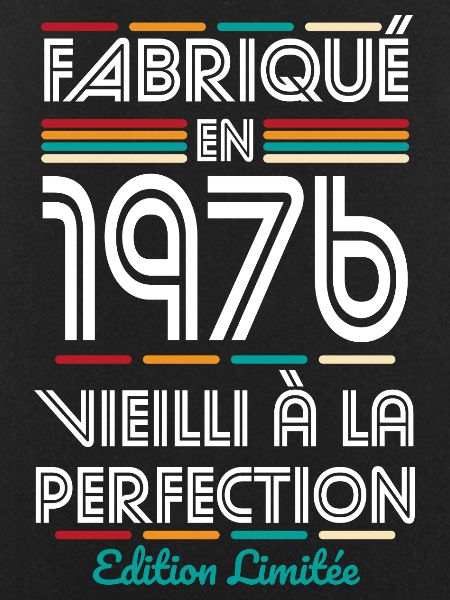1976 – Made – Aged to perfection