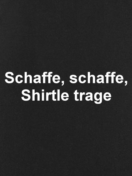 Schaffe, schaffe
