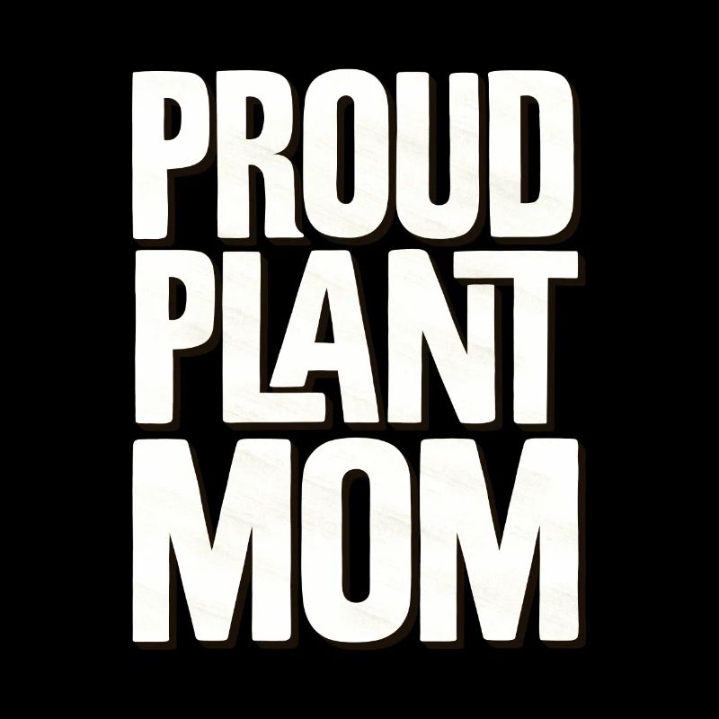 Fière maman de plante