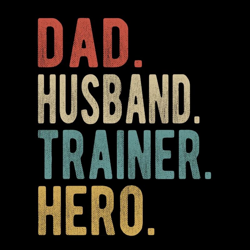 Trainer Papa Ehemann Held