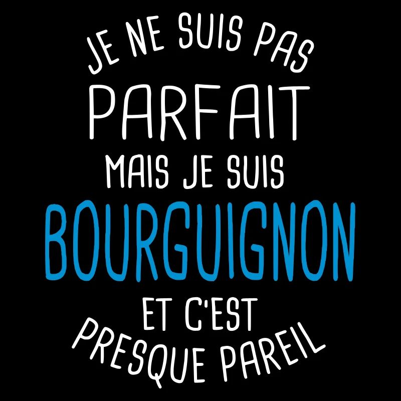Pas parfait mais bourguignon