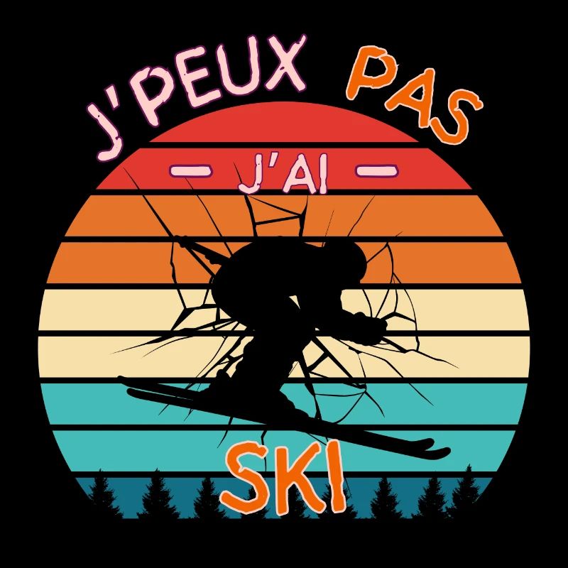 Ski Vintage - J'peux pas j'ai ski Humour