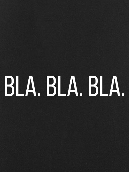 bla bla bla