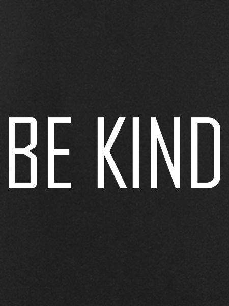 Be Kind