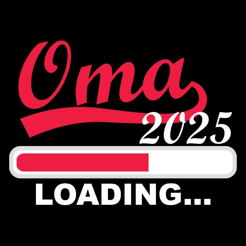 Oma 2025 loading, Ich werde 2025 Oma