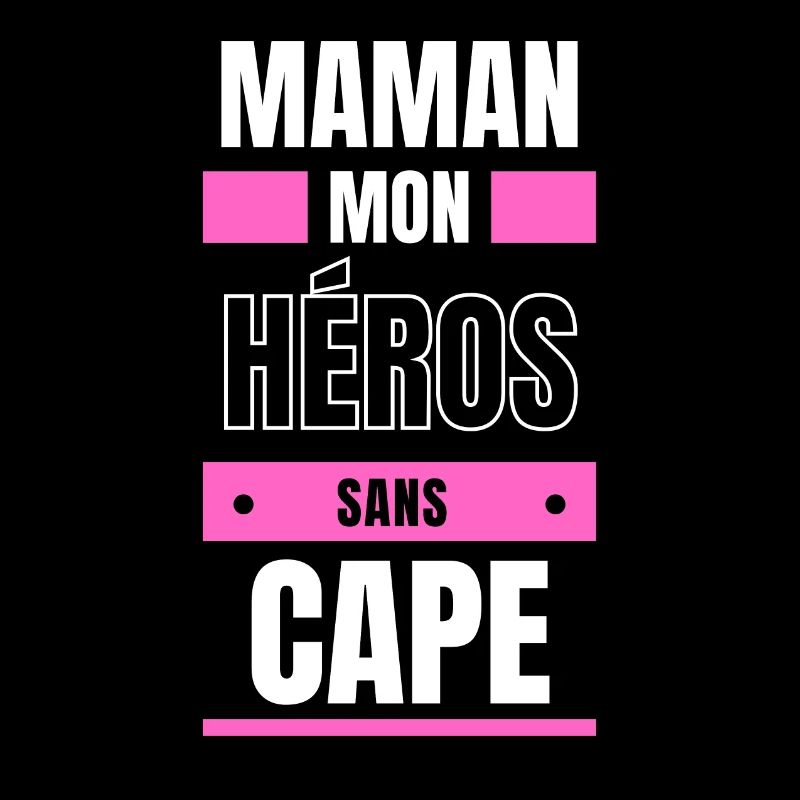 maman mon héros sans cape