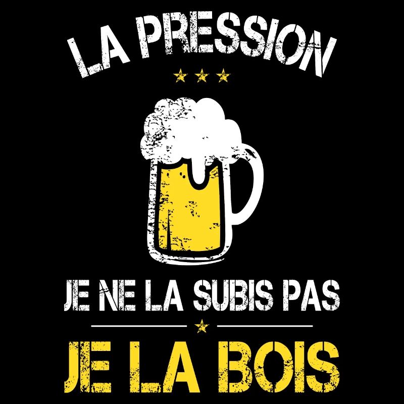 La Pression je ne la Subis Pas - Je la bois