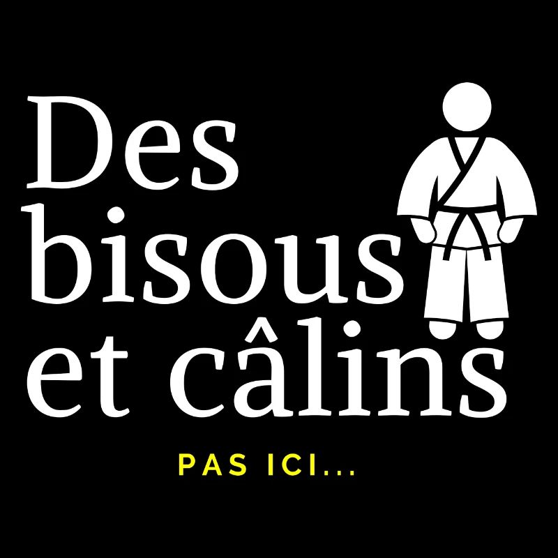 Pas de câlins - idee cadeau judo
