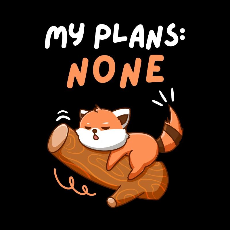 My Plans None. No Weekend Plans. Cute Red Panda.