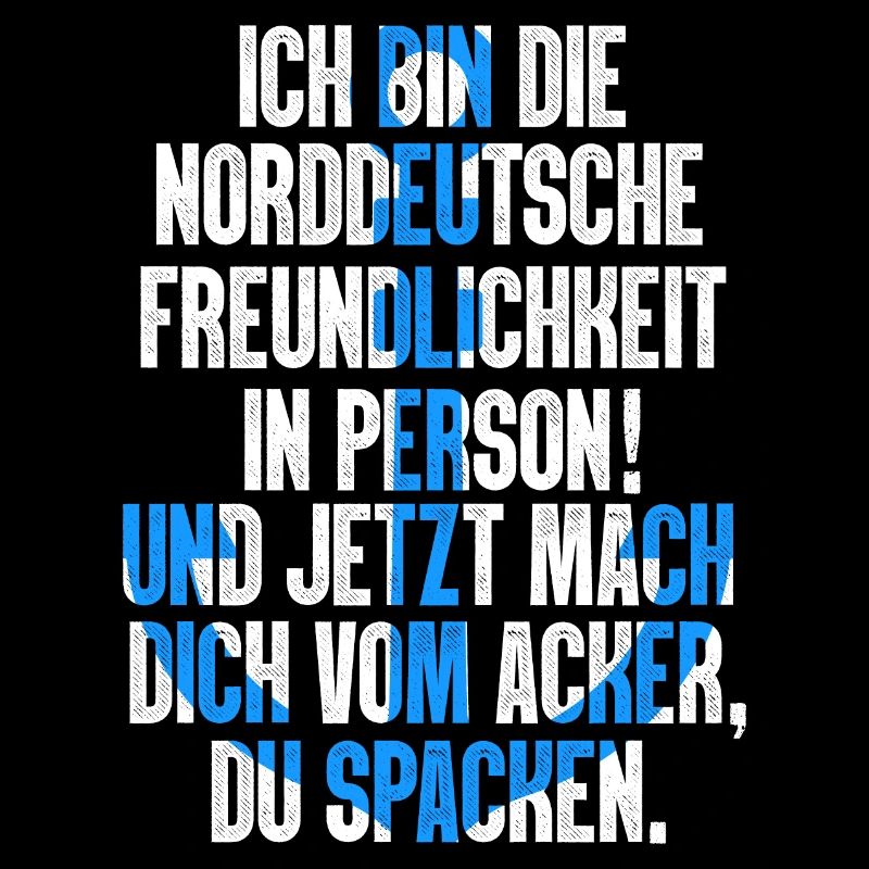 Ich Bin Die Norddeutsche Freundlichkeit Moin