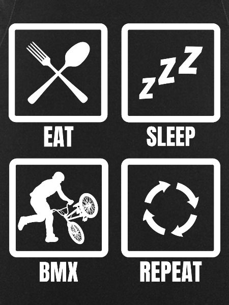 Eat Sleep BMX Repeat