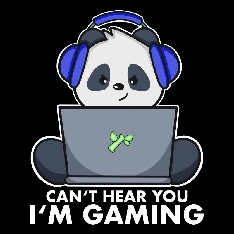Gaming Panda mignon - je ne t’entends pas, je joue