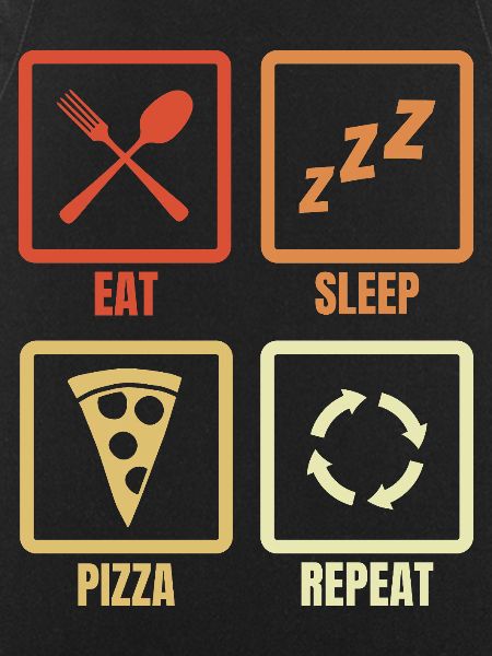 Eat Sleep Pizza Repeat