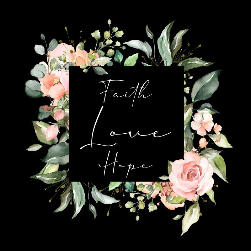 Faith Love Hope fleurs
