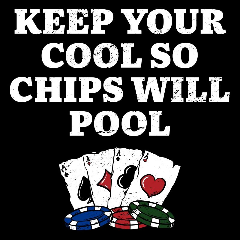 Keep Your Cool Chips will Pool Casino Poker