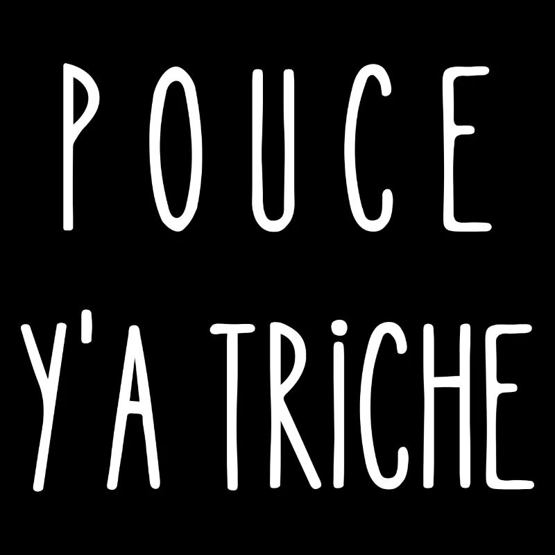 pouce y a triche