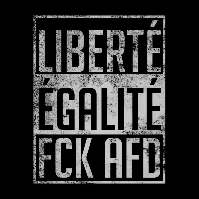 FCK AFD Liberté Égalité
