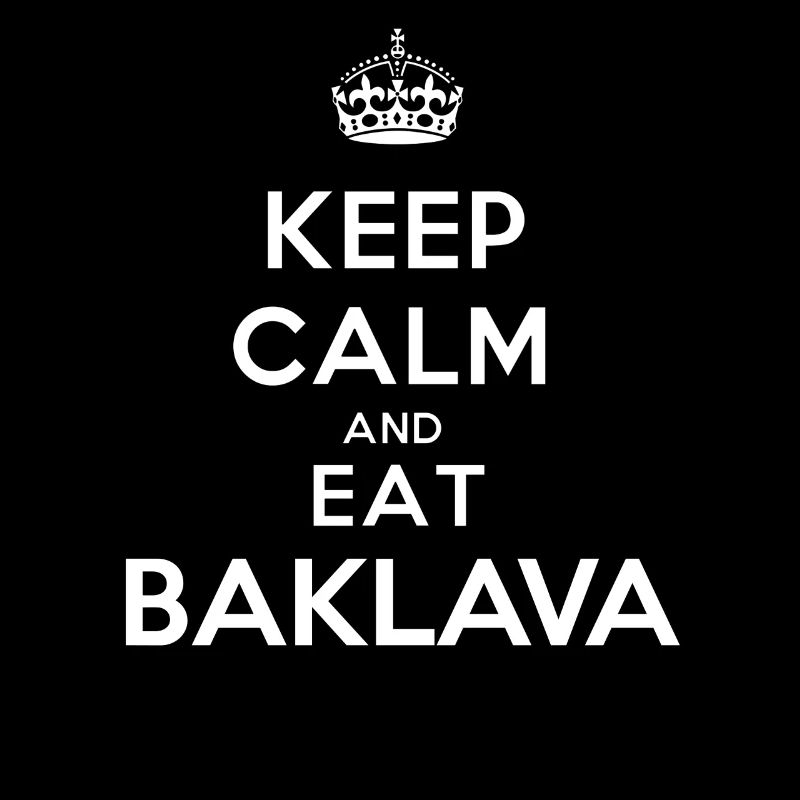 Keep Calm and Eat Baklava Geschenk