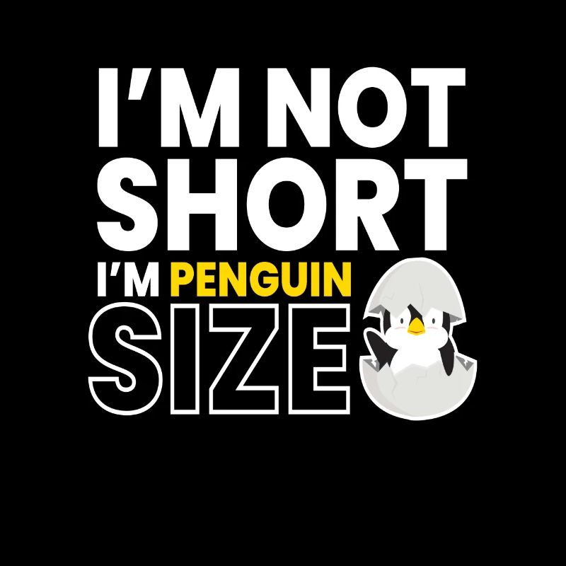 Im Not Short Pingouin Oiseau