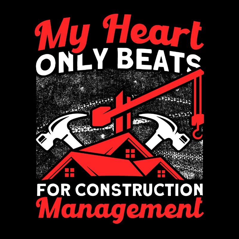 My Heart Foreman Construction Manager Construction Project
