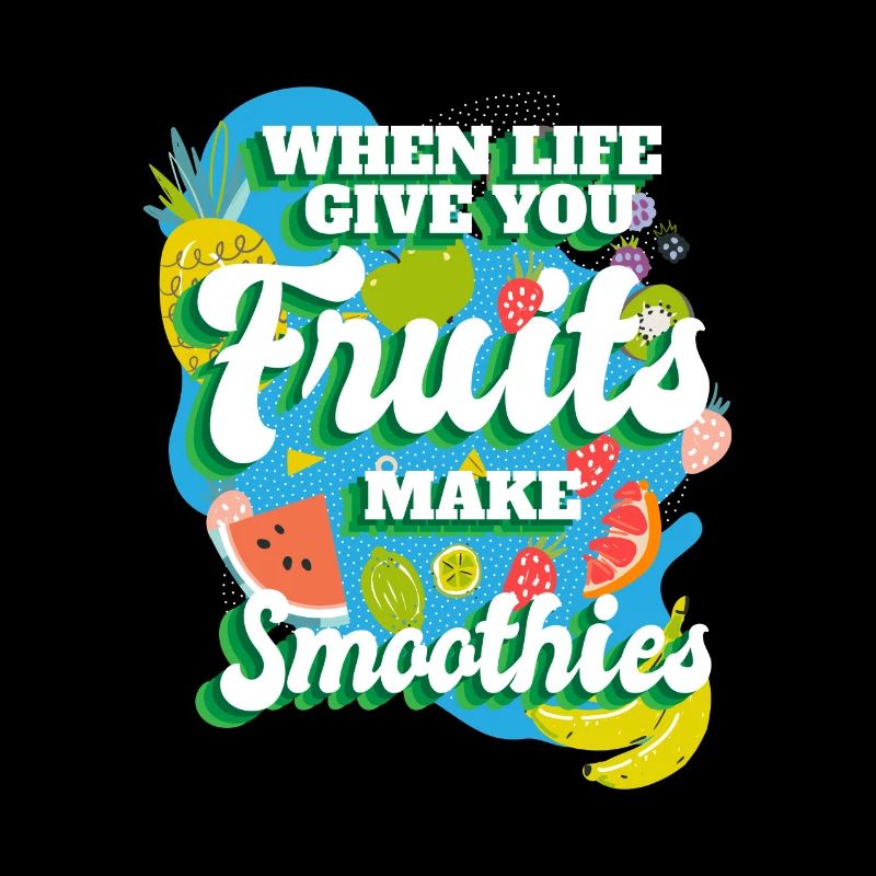 When Life Give You Fruit Smoothies