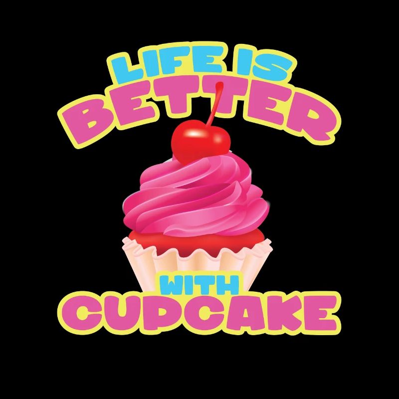 Life Is Better Cupcake Kuchen Cupcake