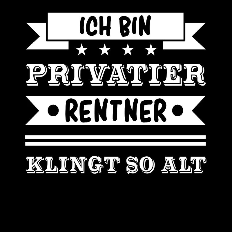 Ich bin Privatier - Rentner klingt so alt.