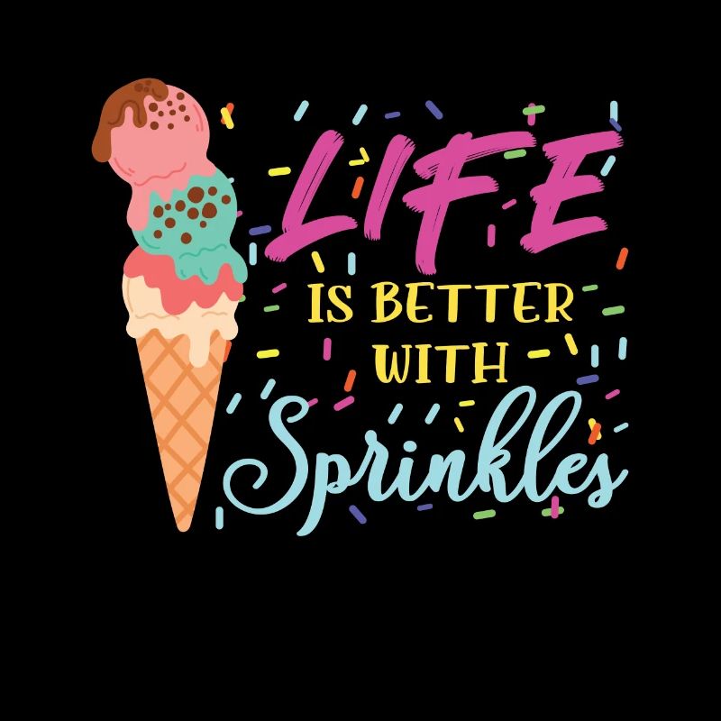 Ice Cream Life Is Better Eiscreme Eis