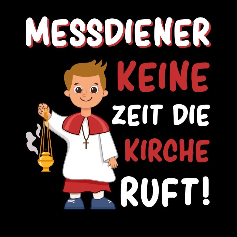 Messdiener Keine Zeit Die Kirche Ruft