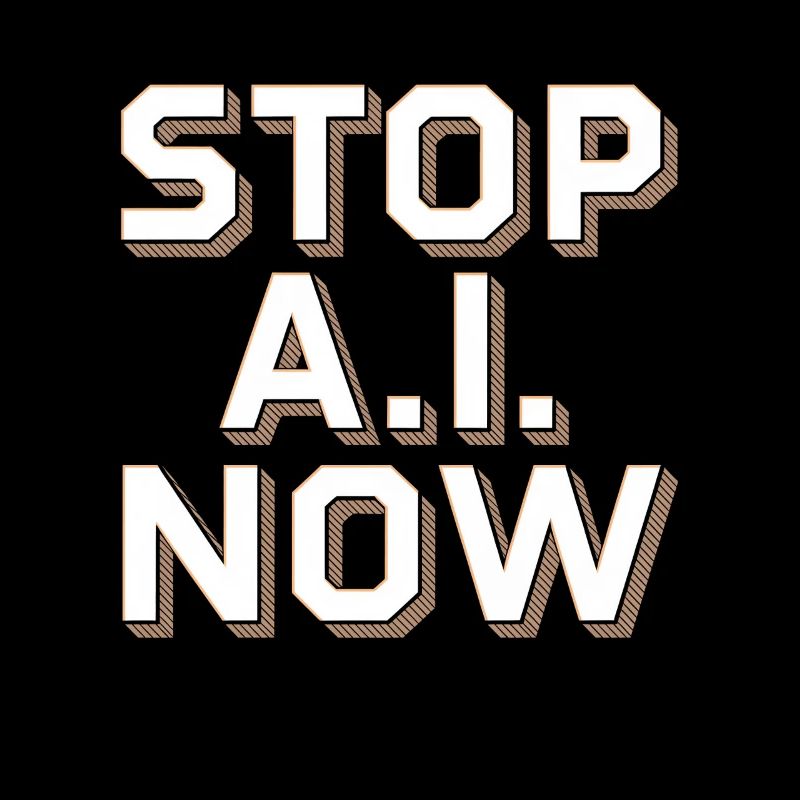 Stop Ai Now against AI