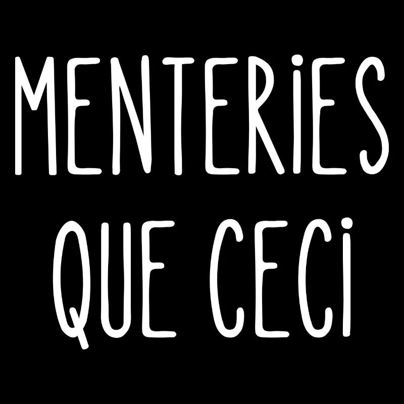 menteries que ceci