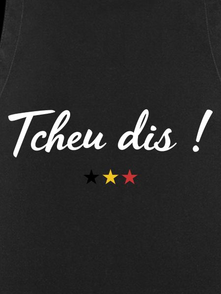 Tcheu dis !