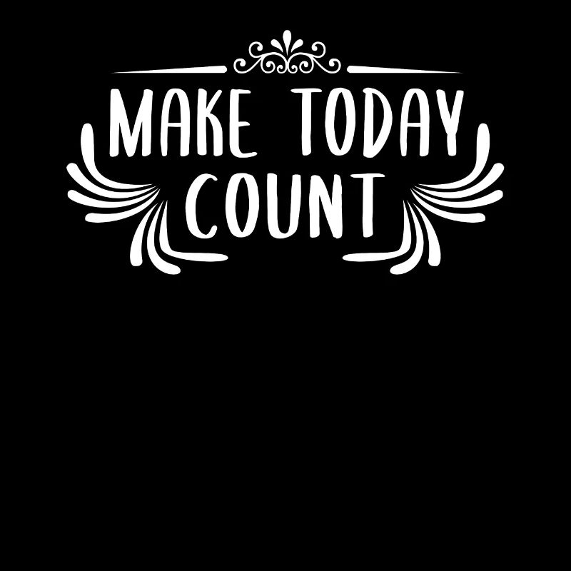 Make today count Geschenkidee Motivation