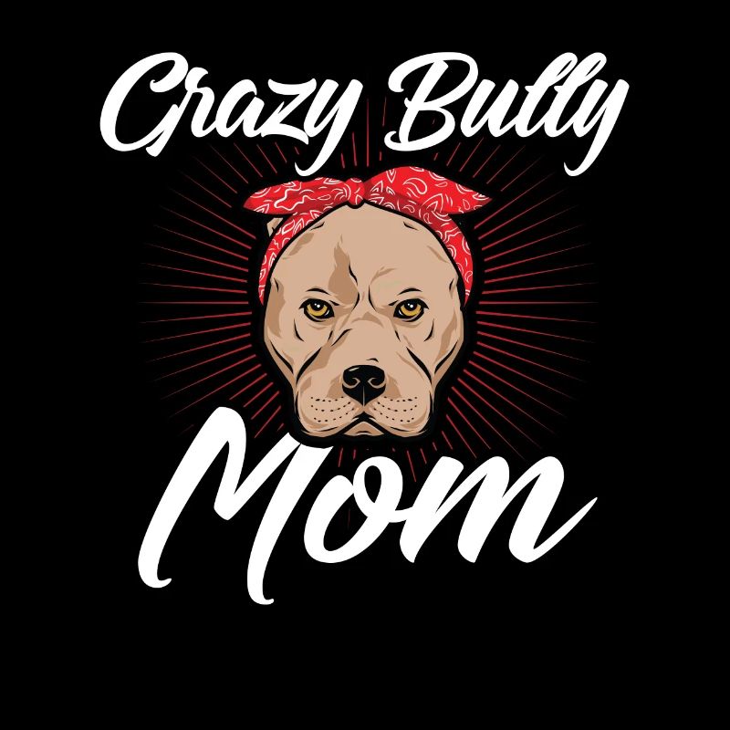 Bully Mom American Bully Hundebesitzer Geschenk