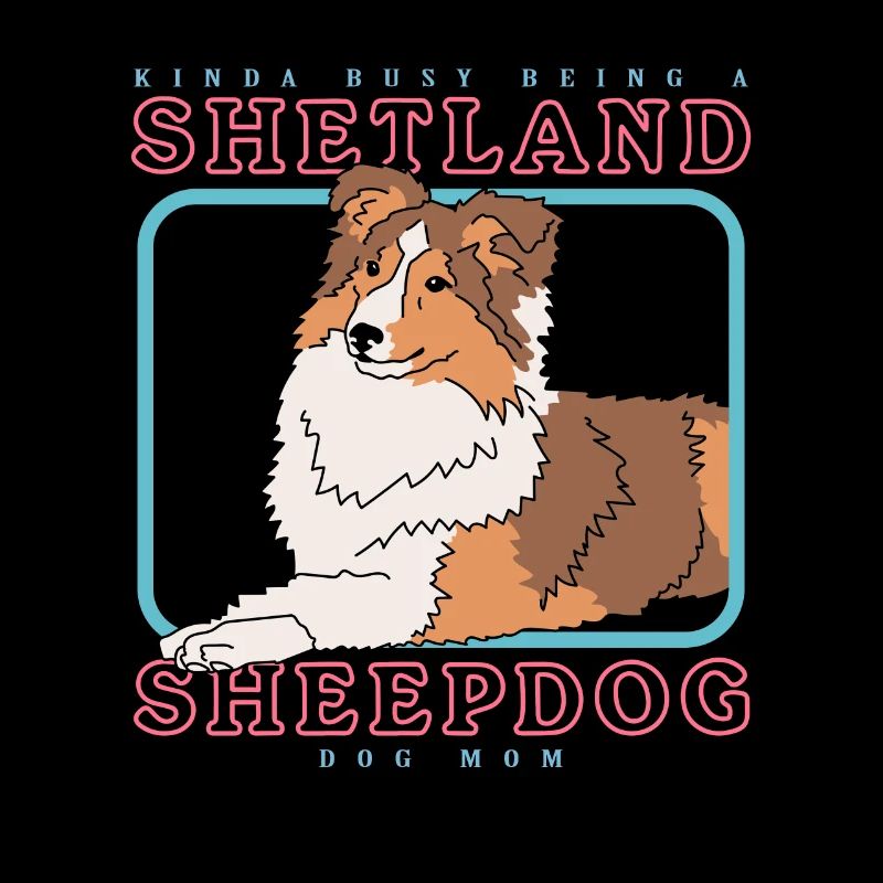 Shetland Sheepdog Mom Sheltie Hunde Geschenk