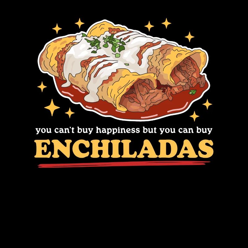 Enchiladas Lover Food Enchilada Gift