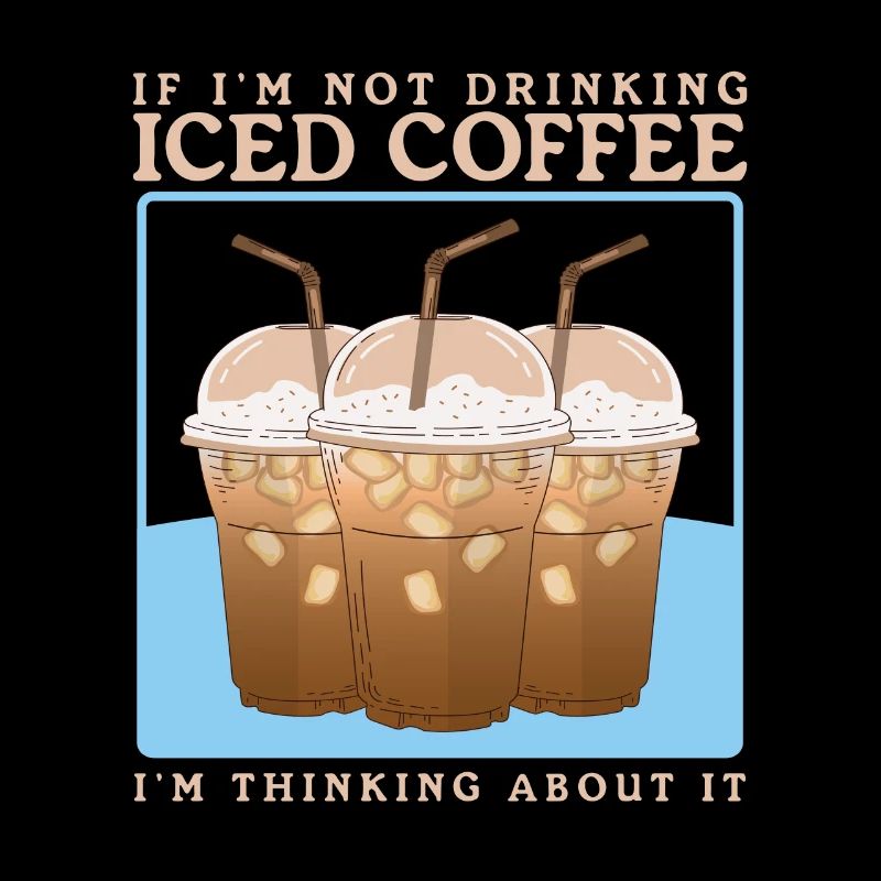 Iced Coffee Iced Coffee Coffee Lover Gift