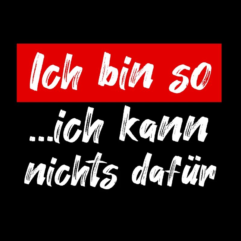 Ich bin so wie ich bin