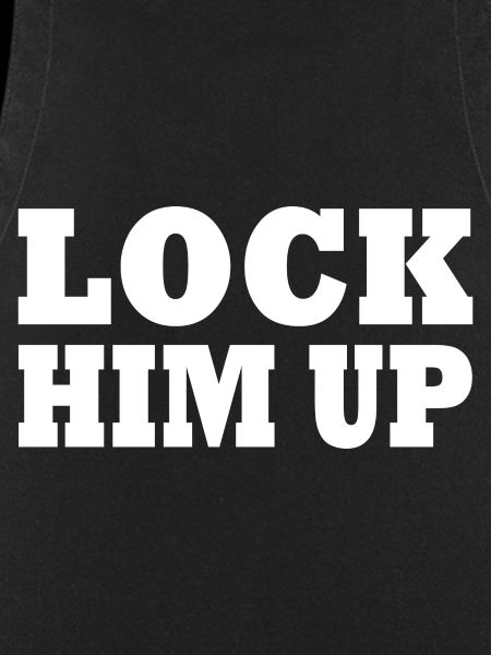 Lock him up