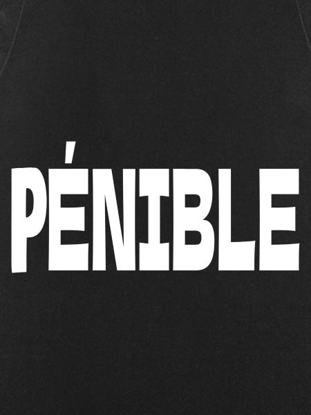 pénible