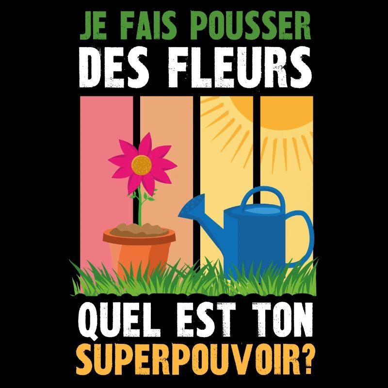 je fais pousser des fleurs