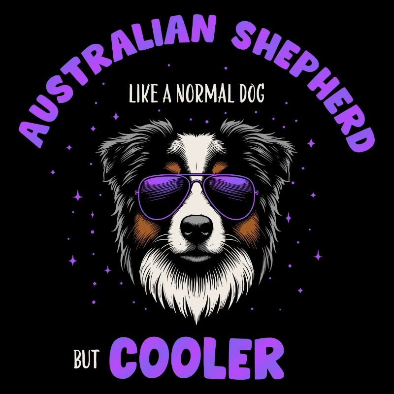 Aussie - like a normal dog but cooler lila