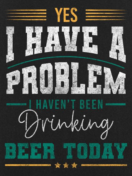 Problems Fun Saying Cool