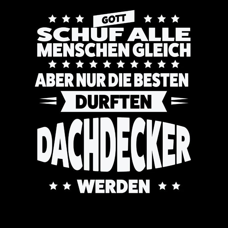 Dachdecker Beruf Dachdeckermeister Geschenk