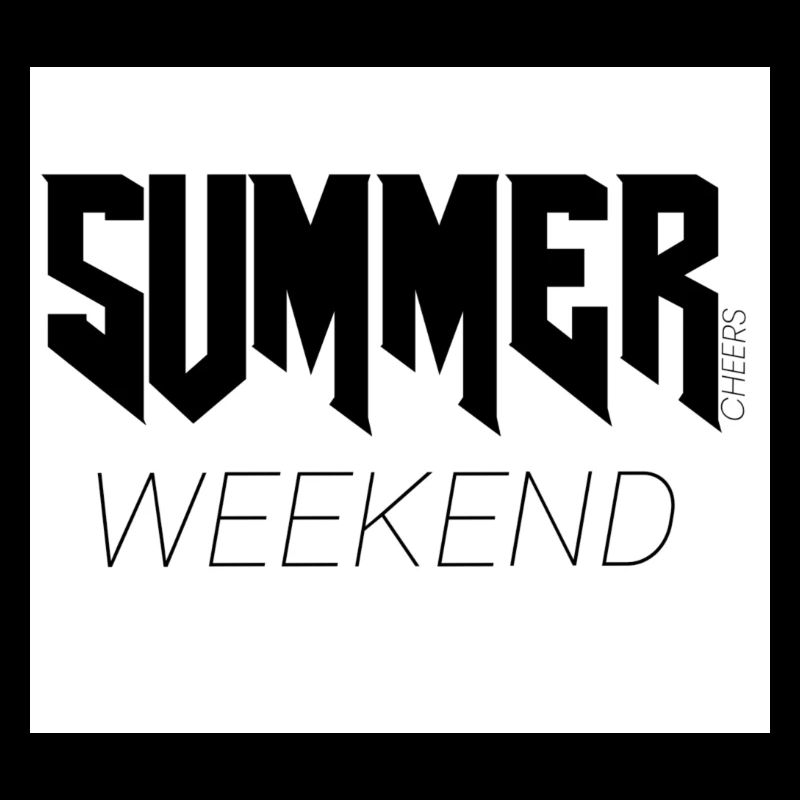 SUMMER WEEKEND
